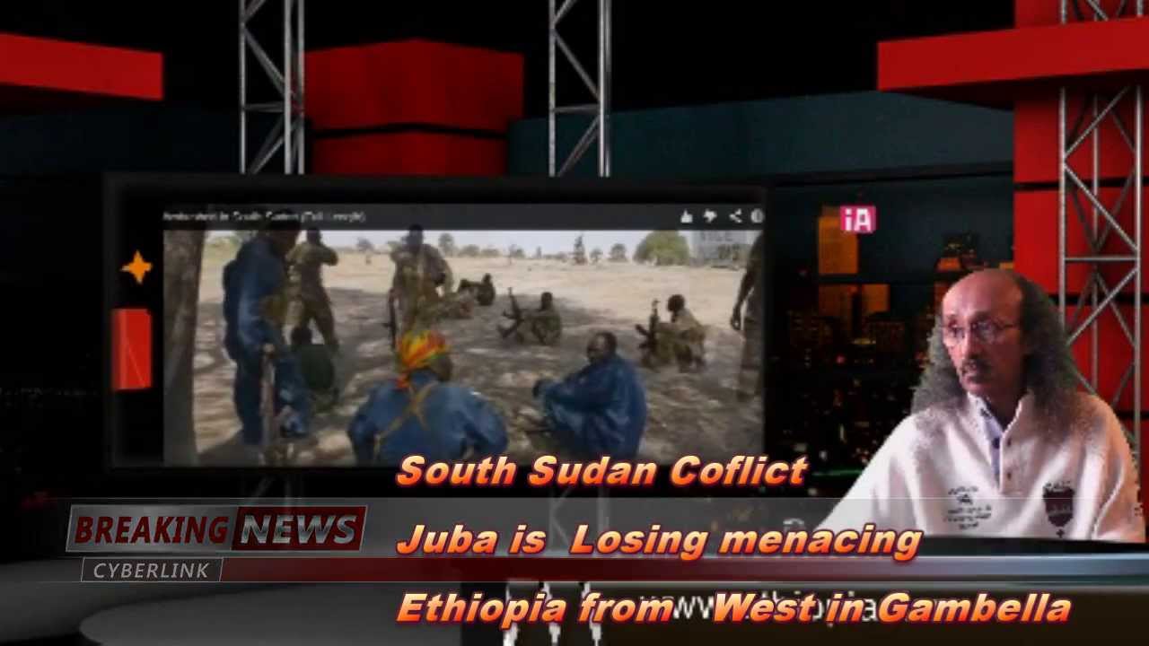 South Sudan Conflict Juba Losing Menacing Ethiopia
