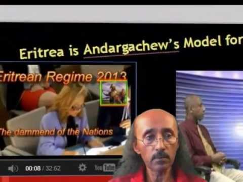 Andargachew Tsige Eritrean Mouth Piece አዳርጋቸው ፅጌ የሽባያ ቃላአጋኖ ፣ የጅ አዙር ውይይት